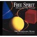 CD "Free Spirit - Album for the young" (Washington Winds)