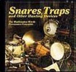 CD "Snares, Traps and Other Hunting Devices" (Washington Winds Perc. Ensemble)