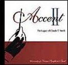 CD "Accent II - Legacy of Claude T. Smith"