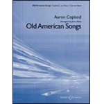 Old American Songs - Aaron Copland / Arr. John Moss