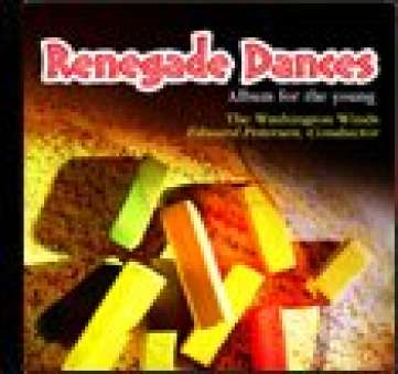 CD "Renegade Dances" (Washington Winds)