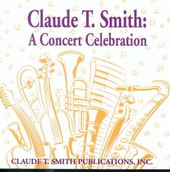 CD 'Claude T. Smith: A Concert Celebration'