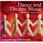 CD 'Dance and Theatre Music' - Symphonic Wind Orchestra O&U / Arr. Jos van de Braak