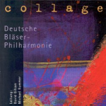 CD 'Collage' - Deutsche Bläserphilharmonie