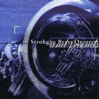 CD "Strohgäu Brass Quintett and Friends"