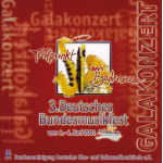 CD "3. Deutsches Bundesmusikfest - Galakonzerte"
