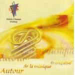 CD "Autour de la Musique Française" - Orchestre dHarmonie de Strasbourg / Arr. Ltg.: Philippe Hechler