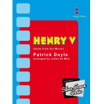 Henry V - Patrick Doyle / Arr. Johan de Meij