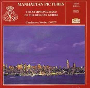 CD "Manhattan Pictures" (Symphonic Band of Belgian Guides)