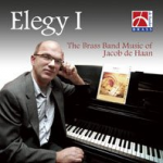 CD "Elegy I" (The Brass Band Music of Jacob de Haan) - Diverse