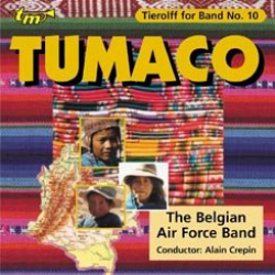 CD 'Tierolff for Band No. 10 - Tumaco' - The Royal Band of the Belgian Air Force