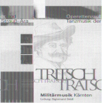 CD "Tritsch-Tratsch" - Militärmusik Kärnten / Arr. Ltg.: Sigismund Seidl