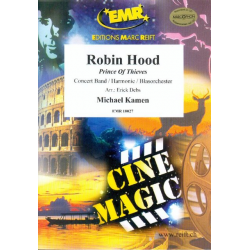 Robin Hood - Michael Kamen / Arr. Erick Debs