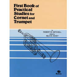 First Book of Practical Studies for Cornet and Trumpet - Robert W. Getchell