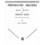 Preparatory Melodies to Solo Work für Horn (selected from the famous Schantl Collection) - Max Pottag / Arr. Max Pottag