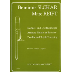 Doppel- und Dreifachzunge - Branimir Slokar & Marc Reift / Arr. Colette Mourey