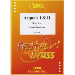 Aequale I & II - Anton Bruckner / Arr. John Glenesk Mortimer