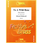 To A Wild Rose - Edward Mcdowell / Arr. Hans Lotsch