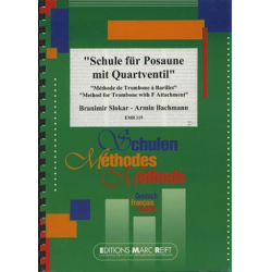 Schule für Posaune mit Quartventil - Branimir Slokar & Armin Bachmann / Arr. Colette Mourey