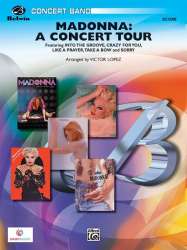 Madonna: A Concert Tour (concert band) - Madonna / Arr. Victor López