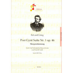 Morgenstimmung aus 'Peer Gynt Suite Nr. 1' - Edvard Grieg / Arr. Peter B. Smith