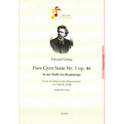 In der Halle des Bergkönigs aus 'Peer Gynt Suite Nr. 1' - Edvard Grieg / Arr. Peter B. Smith