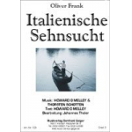 Italienische Sehnsucht (Oliver Frank) - Howard O Melley / Arr. Johannes Thaler