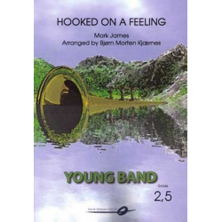 Hooked on a feeling - Mark James / Arr. Bjorn Morten Kjaernes