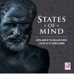 CD 'States of Mind' - Royal Symphonic Band of the Belgian Guides / Arr. Ltg.: Henrie Adams