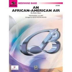 An African-American Air - Traditional / Arr. Kevin Mixon