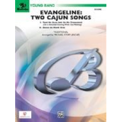 Evangeline: Two Cajun Songs - Traditional / Arr. Michael Story