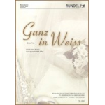 Ganz in Weiss - Slow Fox - Henry Arland / Arr. Willi März
