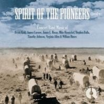 CD "Spirit of the Pioneers" - Washington Winds