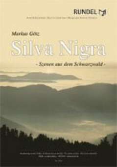 Silva Nigra - Szenen aus dem Schwarzwald