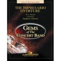 The Impresario Overture - Wolfgang Amadeus Mozart / Arr. Andrew Glover