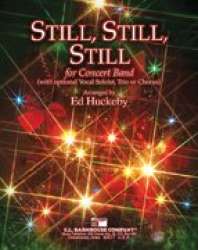 Still, Still, Still - Traditional / Arr. Ed Huckeby