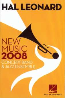 Promo Kat: Hal Leonard - New Music 2008 Concert Band and Jazz Ensemble (enhält keine CD)
