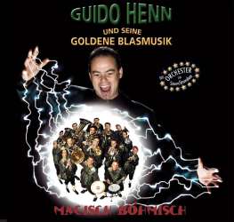 CD 'Magisch Böhmisch' - Guido Henn und seine Goldene Blasmusik