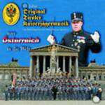 CD "Von Österreich in die Welt" (35 Jahre Original Tiroler Kaiserjägermusik)