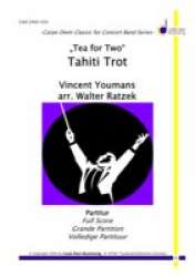 Tahiti Trot - Vincent Youmans / Arr. Walter Ratzek