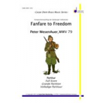 Fanfare to Freedom - Peter WesenAuer