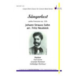 Sängerlust - Johann Strauß / Strauss (Sohn) / Arr. Fritz Neuböck