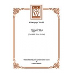 Preludio da Rigoletto - Giuseppe Verdi / Arr. Paolo Belloli