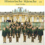 CD "Historische Märsche - Carl Teike Vol. 2" (Landespolizeiorchester Brandenburg) - Ltg.: Peter Brünsing