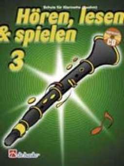 Hören, Lesen & Spielen - Band 3 - Klarinette (Böhm)