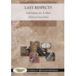Last Respects (Trauermarsch) - Carl Latann / Arr. Adriaan Maas