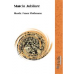 Marcia Jubilare (Jubiläumsmarsch) - Franz Flossmann