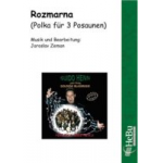Rozmarna - Polka für 3 Posaunen und Blasorchester - Jaroslav Zeman