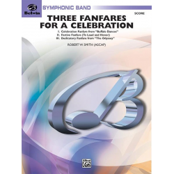 Three Fanfares For A Celebration - Robert W. Smith