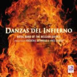 CD 'Danzas Del Infierno' - Royal Symphonic Band of the Belgian Guides / Arr. Ltg.: Yves Segers